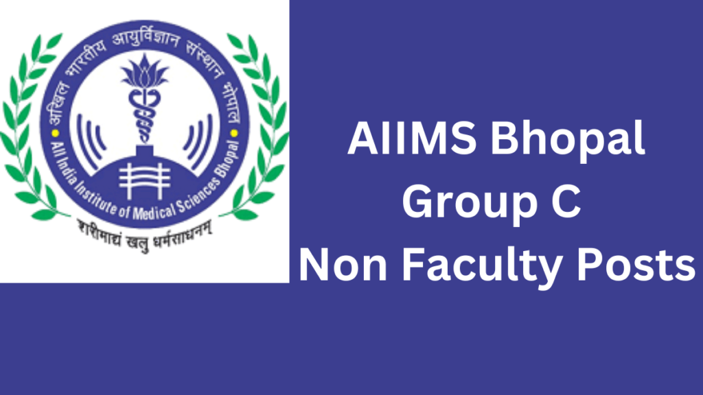 AIIMS Bhopal Group C posts