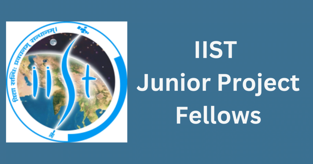 IIST Junior Project Fellow