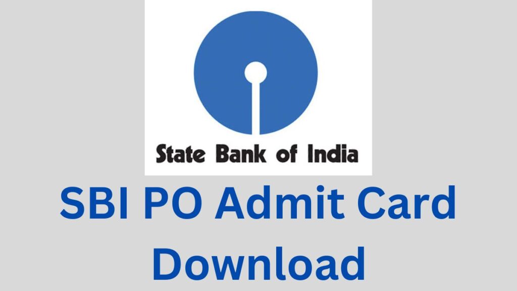 SBI PO Admit Card 2023 Download