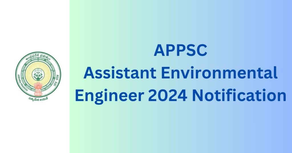 APPSC Assistant Environmental Engineer 2024 Notification