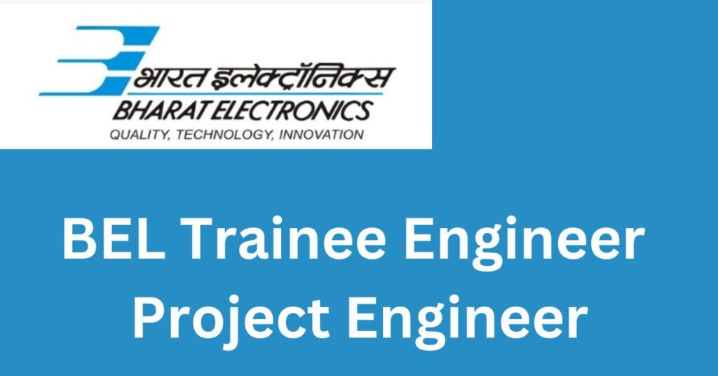 BEL Recruitment 2023 Trainee engineer