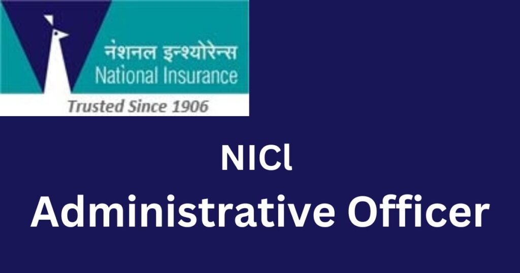 NICl Administrative Officer recruitment 2024