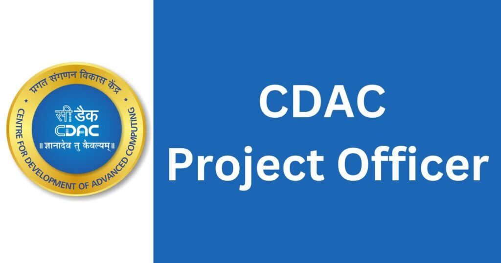 CDAC Project Officer Recruitment 2024 Notification