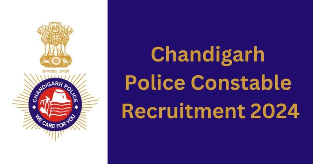 Chandigarh Police Constable Recruitment 2024