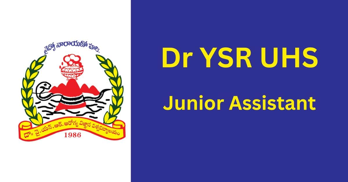 Dr YSR UHS Junior Assistant Recruitment 2024, Eligibility, Application