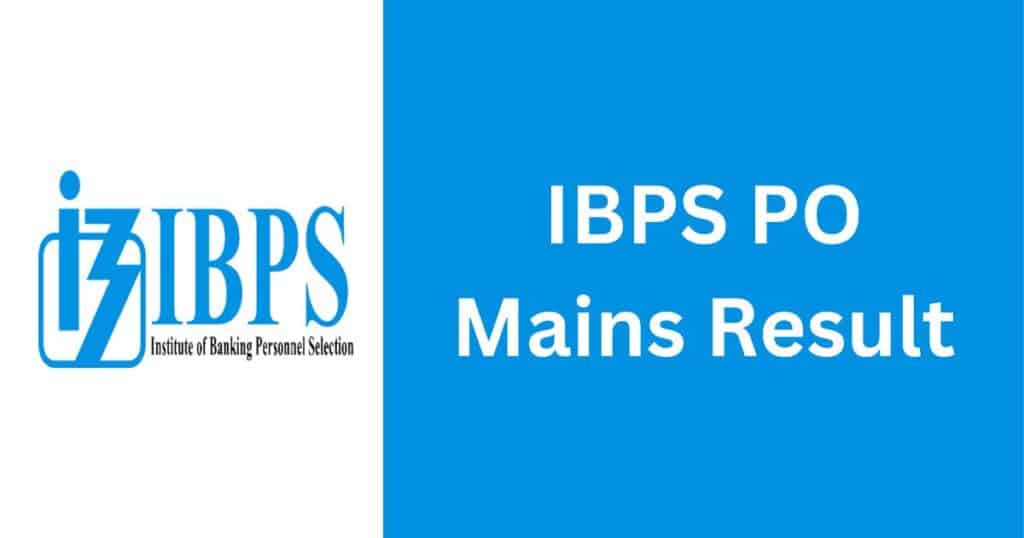 IBPS PO Mains Result 2024