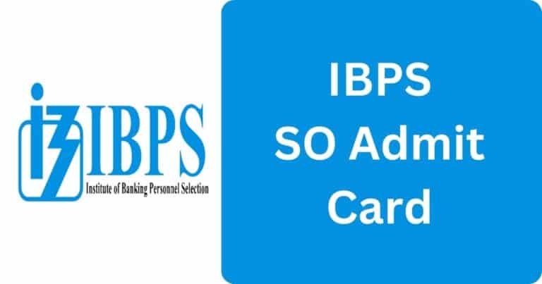 IBPS SO Main Admit Card 2024 Download