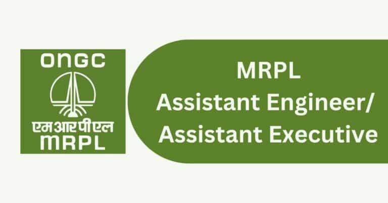 MRPL Assistant Engineer/ Assistant Executive