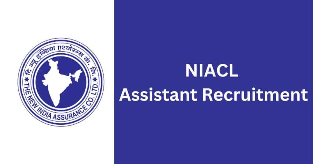 NIACL Assistant Recruitment 2024