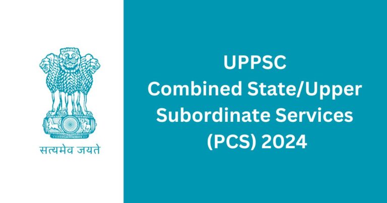 UPPSC Combined State Upper Subordinate Services (PCS) 2024