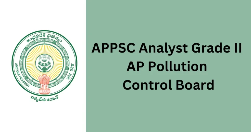 APPSC Analyst Grade II in AP Pollution Control Board 2024