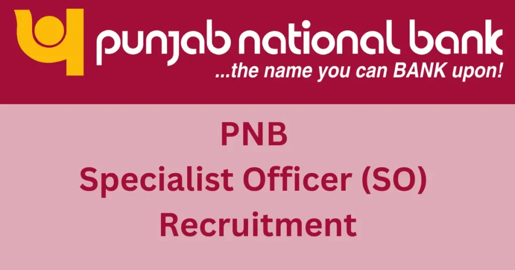 PNB SO Recruitment 2024 Notification