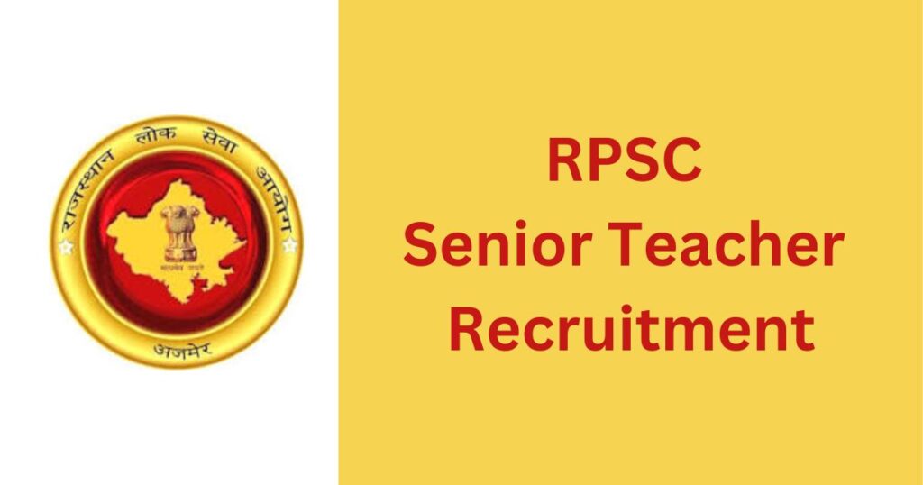 RPSC Senior Teacher Notification 2024