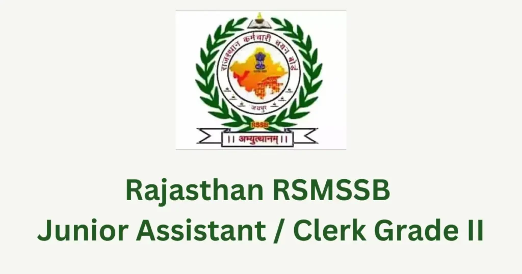 Rajasthan RSMSSB Junior Assistant  Clerk Grade II 2024