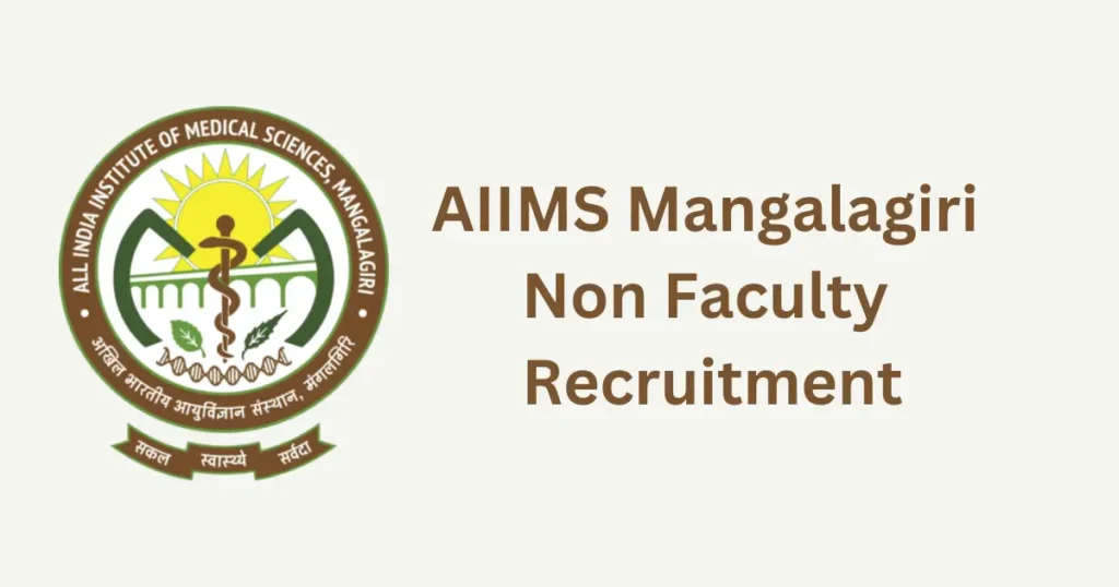 AIIMS Mangalagiri Non Faculty Recruitment 2024