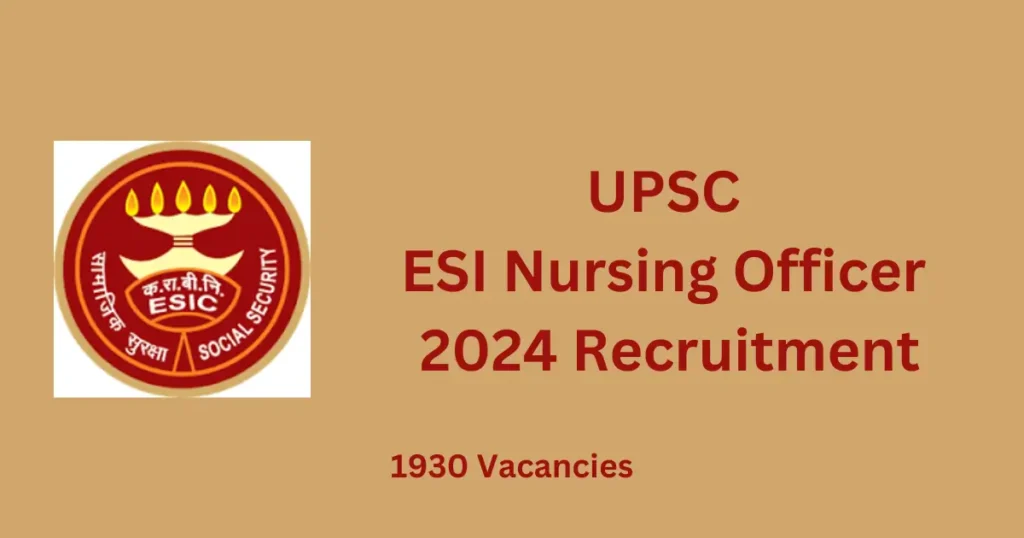 UPSC ESI Nursing Officer 2024 Recruitment